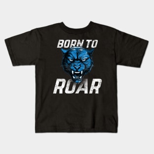 Born to roar Panther Kids T-Shirt